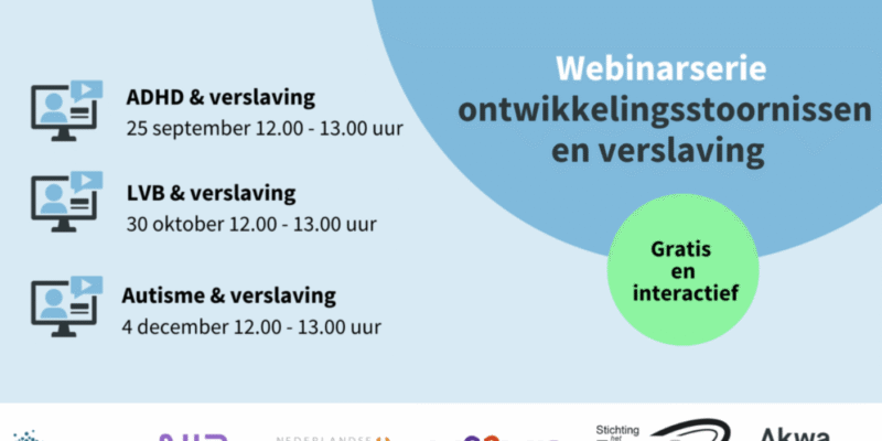 webinarserie, ontwikkelingsstoornissen, verslaving